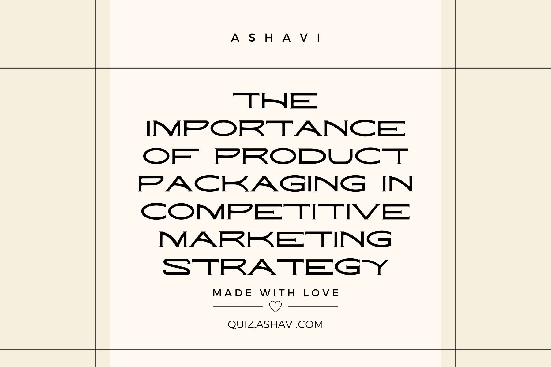 The Importance of Product Packaging in Competitive Marketing Strategy